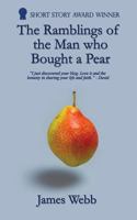The Ramblings of the Man who Bought a Pear 0993438385 Book Cover
