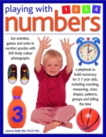 Playing with Numbers: Fun Activities, Games and Write-In Number Puzzles with Over 300 Lively Photographs 1844765342 Book Cover