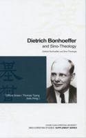 Dietrich Bonhoeffer and Sino-Theology 9867021932 Book Cover