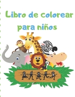 Libro de colorear para niños: Ilustraciones divertidas y sencillas para que los niños coloreen / Libro para colorear para niños (Spanish Edition) 1670068633 Book Cover