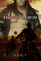 Melting Ice 1 (Melting Ice, #1) 1601801149 Book Cover