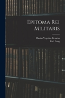 Epitoma Rei Militaris 1015730159 Book Cover