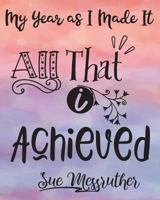 All That I Achieved: Personal Memorandum Diary 1722397667 Book Cover