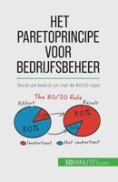 Het Paretoprincipe voor bedrijfsbeheer: Breid uw bedrijf uit met de 80/20 regel 2808064179 Book Cover