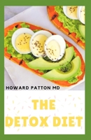 THE DETOX DIET: The Definitive Guide for Vibrant Health and Maximum Weight Loss B08B1H7SP8 Book Cover