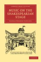 Music on the Shakespearian Stage 1108004385 Book Cover