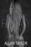 The Fantasy Girl 1506903967 Book Cover