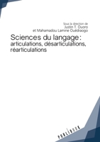 Sciences du langage: articulations, désarticulations, réarticulations (French Edition) 2342157746 Book Cover