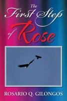 The First Step of Rose 1479789283 Book Cover
