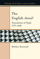 The English Aeneid: Translations of Virgil 1555-1646 0748699082 Book Cover