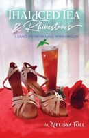 Thai Iced Tea & Rhinestones: A Dance Studio in Small-Town Oregon B0BS47CR9L Book Cover