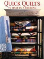 Quick Quilts to Make in a Weekend 0805046828 Book Cover