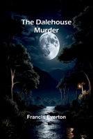 The Dalehouse Murder 9368393656 Book Cover