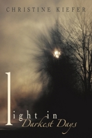Light In Darkest Days 148340689X Book Cover