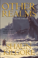 Other Realms: Volume Three 1945810459 Book Cover