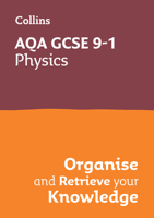 Collins GCSE Science 9-1: AQA GCSE 9-1 Physics: Organise and Retrieve Your Knowledge 0008672326 Book Cover