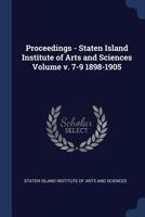 Proceedings - Staten Island Institute of Arts and Sciences; v.7-9 1013465555 Book Cover