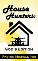 House Hunters: God's Edition B0CW1QXM77 Book Cover