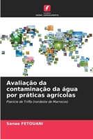 Avaliação da contaminação da água por práticas agrícolas (Portuguese Edition) 6209589472 Book Cover