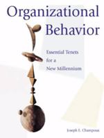 Organizational Behavior: Essential Tenets for a New Millennium 0324013353 Book Cover