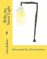 Willy the Street Light 145375363X Book Cover