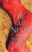 He Said Never (Gentleman's Club, Book #4) 0821775030 Book Cover