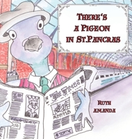 There's a Pigeon in St. Pancras 9769733008 Book Cover