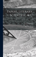 Papers, Literary, Scientific, & C.; v.2 101336015X Book Cover