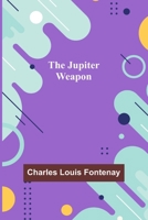 The Jupiter Weapon 9356577854 Book Cover