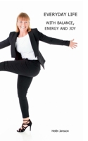 Everyday life with balance, energy and joy 9180979467 Book Cover