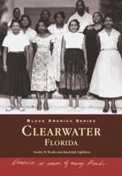 Clearwater Florida (Black America) 073851473X Book Cover