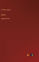 Gloria: Segunda Parte 3368000942 Book Cover
