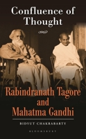 Confluence of Thought: Rabindranath Tagore and Mahatma Gandhi 9356403163 Book Cover