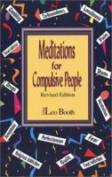 Meditations for Compulsive People 0962328227 Book Cover