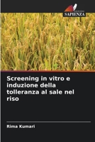 Screening in vitro e induzione della tolleranza al sale nel riso (Italian Edition) 6207587405 Book Cover