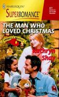 The Man Who Loved Christmas 0373708777 Book Cover