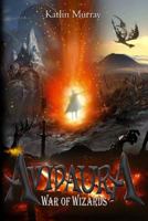 Avidaura: War of Wizards 1793489246 Book Cover