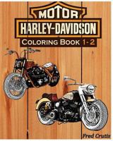 Motor: Harley-Davidson Coloring Book 1 - 2: coloring book 1541084012 Book Cover