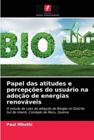 Papel das atitudes e percepções do usuário na adoção de energias renováveis 6202832975 Book Cover