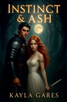 Instinct & Ash B0FH5ZC6GS Book Cover