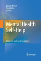 Mental Health Self-Help: Consumer and Family Initiatives 1441962522 Book Cover