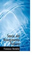 Storia del Risorgimento Italiano 0554697637 Book Cover