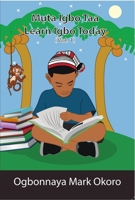 M?ta Igbo Taa: Learn Igbo Today 1777688442 Book Cover
