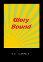Glory Bound 1300663219 Book Cover