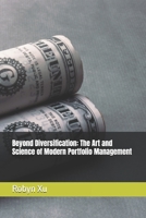 Beyond Diversification: The Art and Science of Modern Portfolio Management B0FX12D57K Book Cover