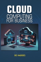 Cloud Computing for Business B0F5FJF8KW Book Cover