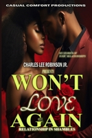WON'T LOVE AGAIN: RELATIONSHIP IN SHAMBLES B0FD8SCT4Q Book Cover