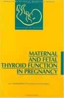 Maternal and Fetal Thyroid Function in Pregnancy (Frontiers in Fetal Medicine) 1850706115 Book Cover