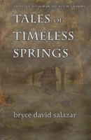 Tales of Timeless Springs 1544030282 Book Cover