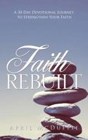 Faith Rebuilt 1622302788 Book Cover